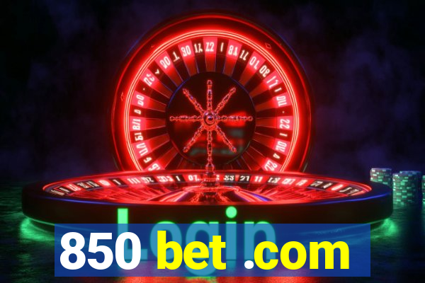 850 bet .com