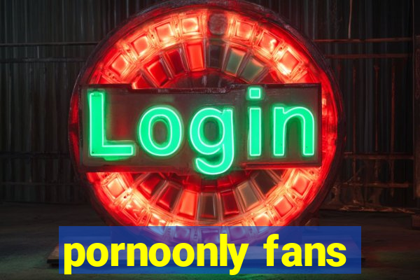 pornoonly fans
