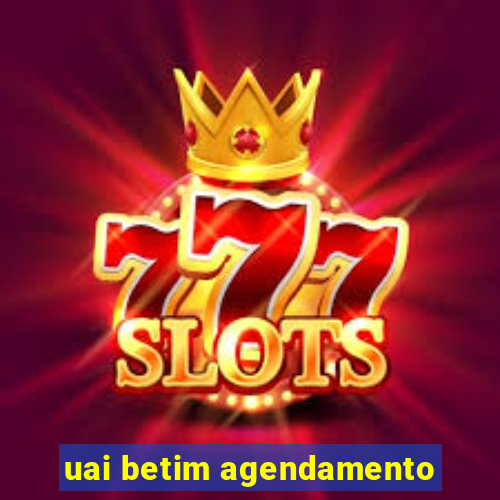 uai betim agendamento