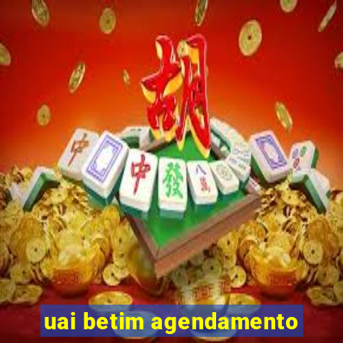 uai betim agendamento