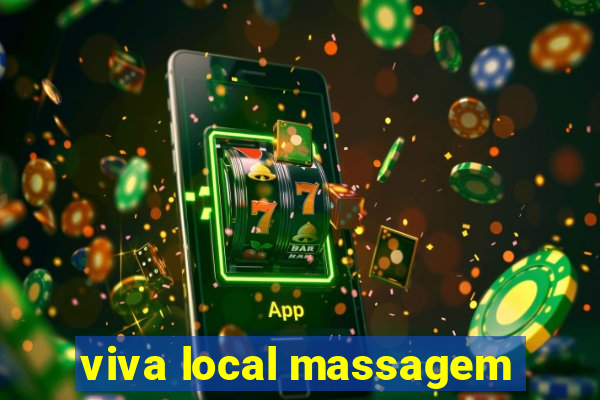 viva local massagem