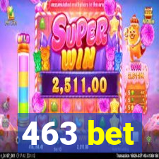 463 bet