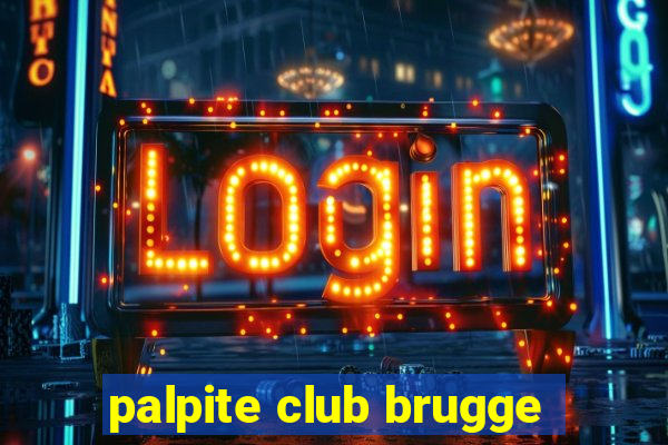 palpite club brugge