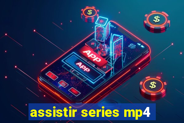 assistir series mp4