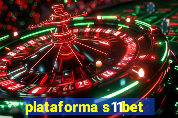 plataforma s11bet