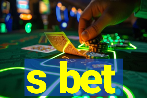 s bet