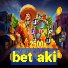 bet aki