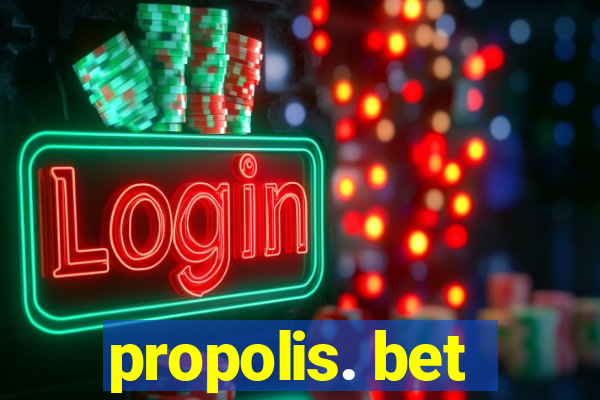 propolis. bet