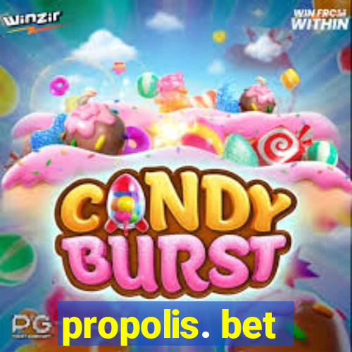 propolis. bet