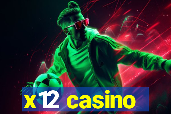 x12 casino