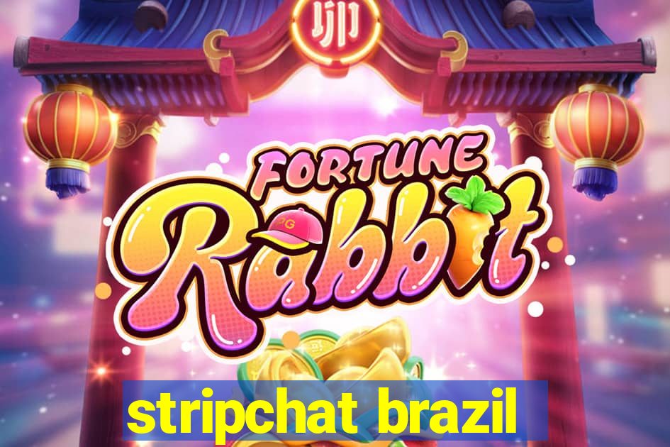 stripchat brazil