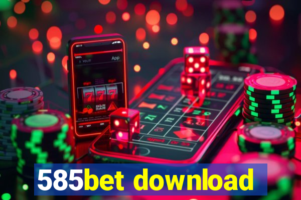 585bet download