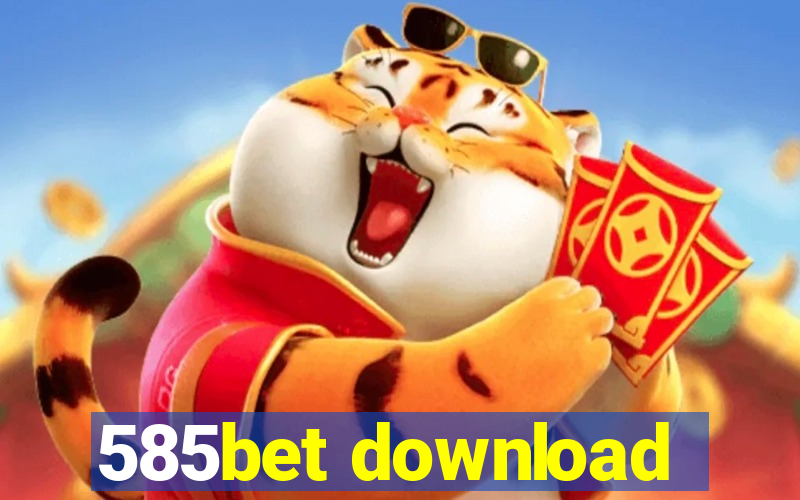 585bet download