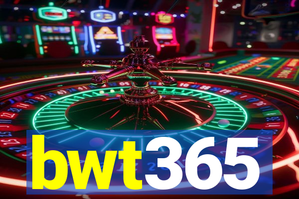 bwt365