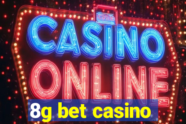 8g bet casino