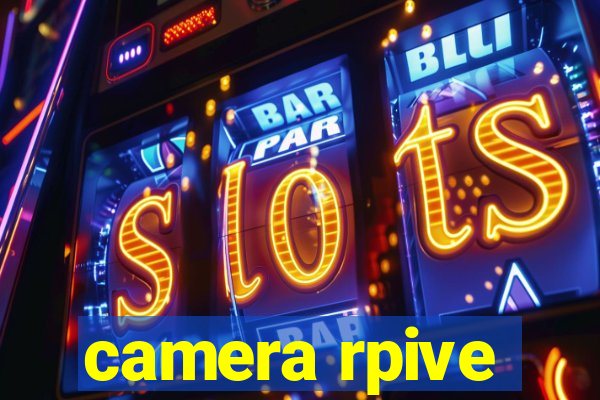 camera rpive