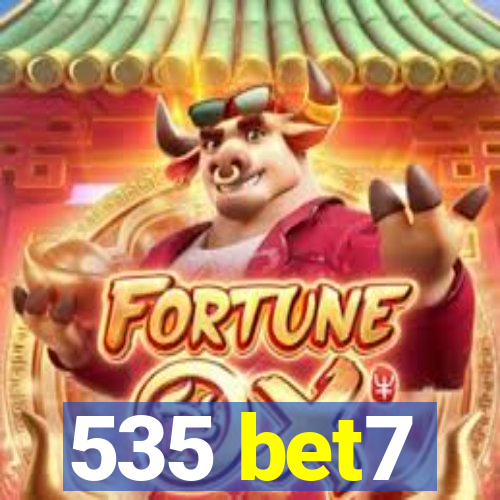 535 bet7