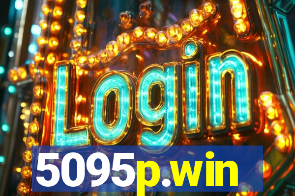 5095p.win
