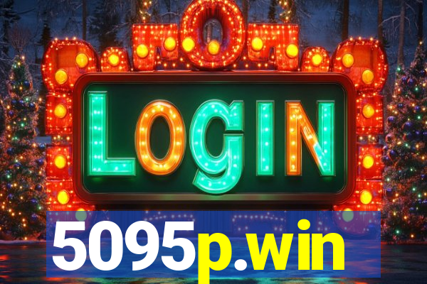 5095p.win
