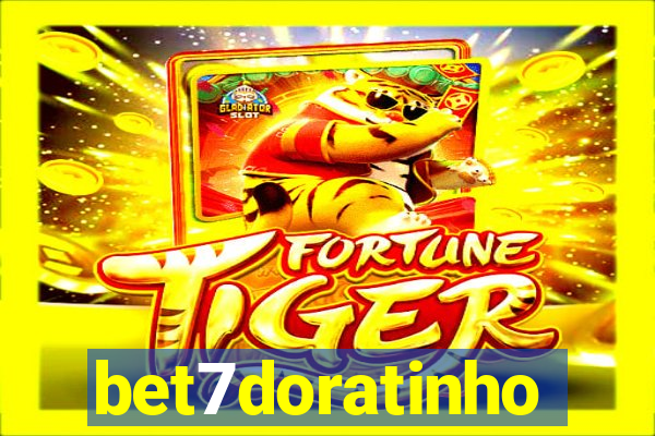 bet7doratinho