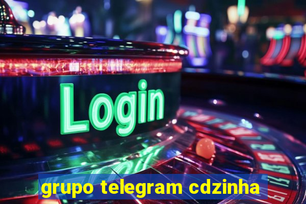 grupo telegram cdzinha