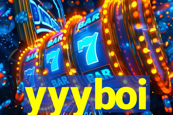 yyyboi