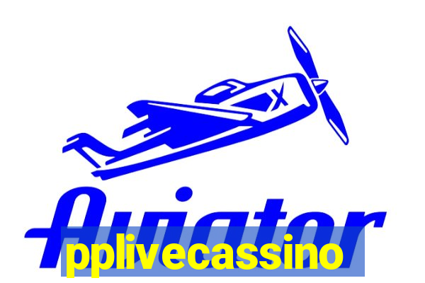 pplivecassino