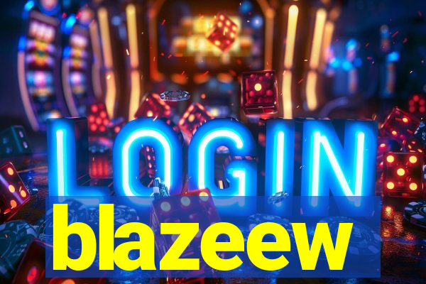blazeew