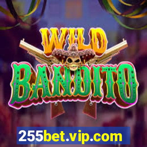 255bet.vip.com