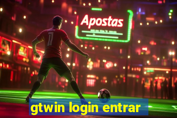 gtwin login entrar