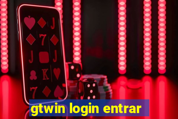 gtwin login entrar