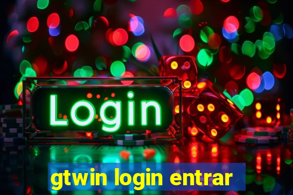 gtwin login entrar