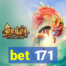 bet 171
