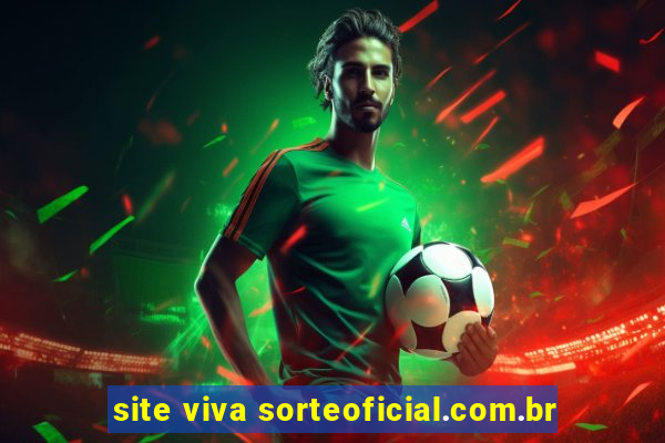 site viva sorteoficial.com.br
