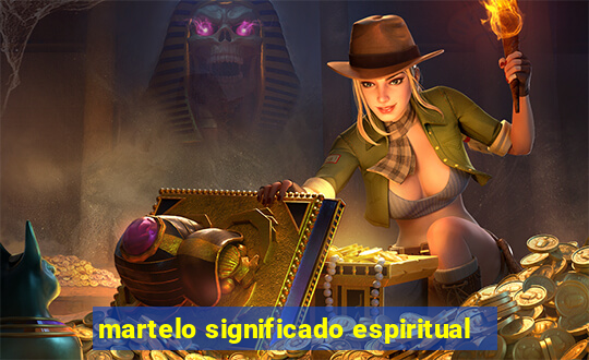 martelo significado espiritual