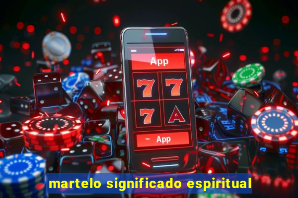 martelo significado espiritual