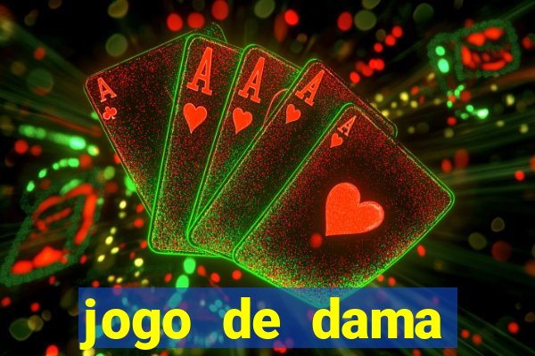 jogo de dama valendo dinheiro