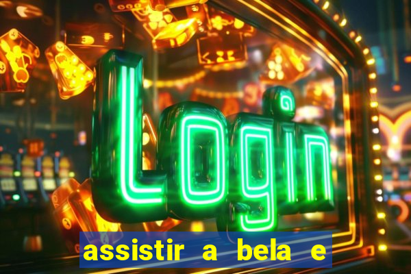 assistir a bela e a fera 2014