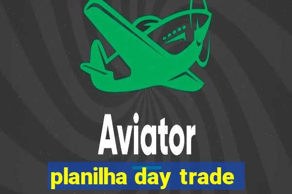 planilha day trade