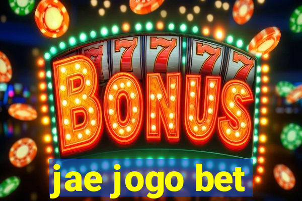jae jogo bet