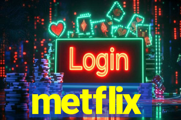 metflix
