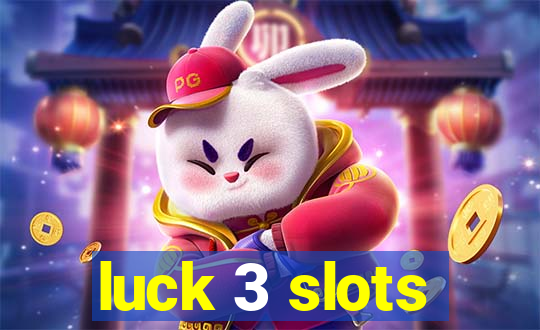 luck 3 slots