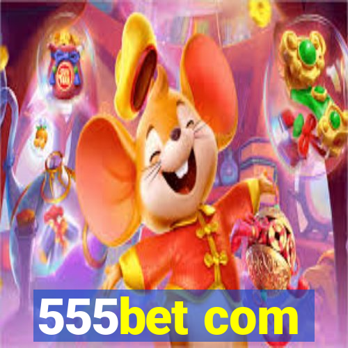 555bet com