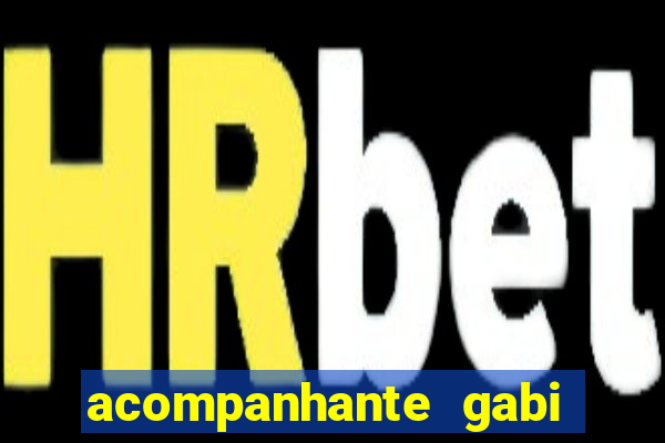 acompanhante gabi milan presidente prudente