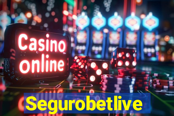 Segurobetlive