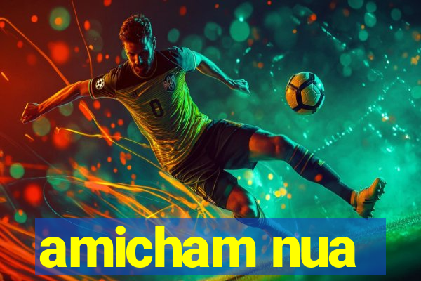 amicham nua