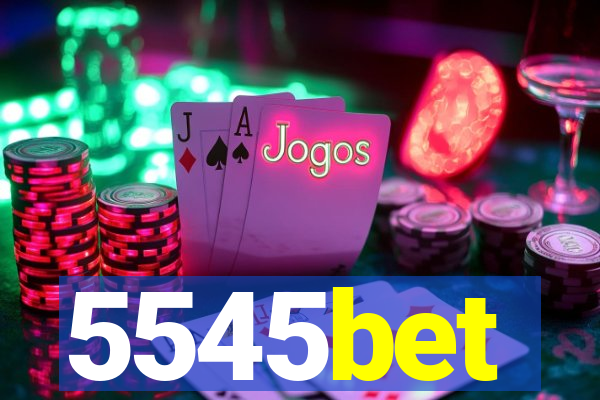 5545bet