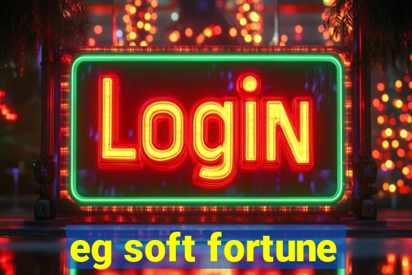 eg soft fortune