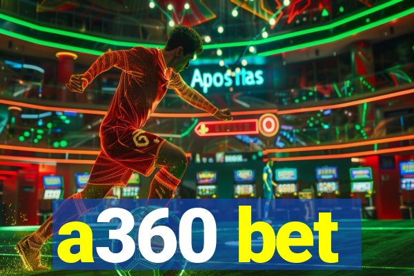 a360 bet