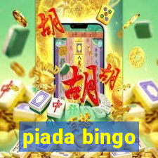 piada bingo